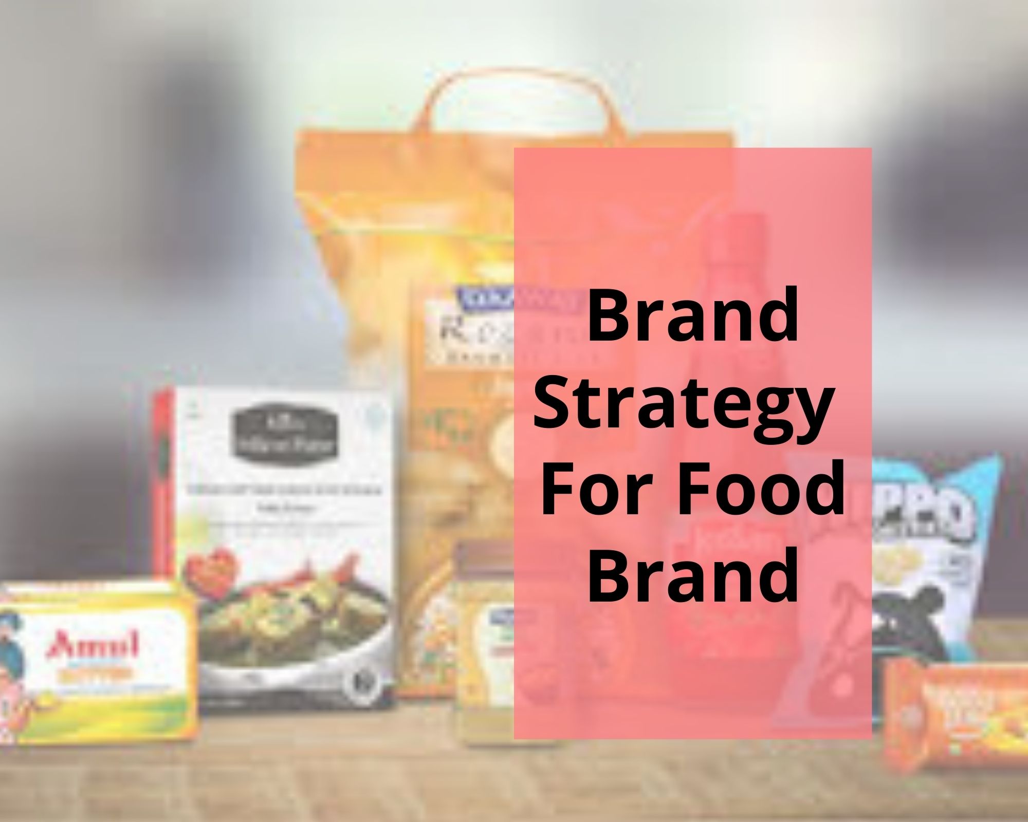 Brand Strategy for food Brand